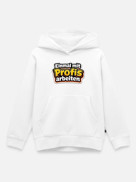 Einmal mit Profis arbeiten Katastrophe - Kinder Premium Organic Hoodie - Weiß