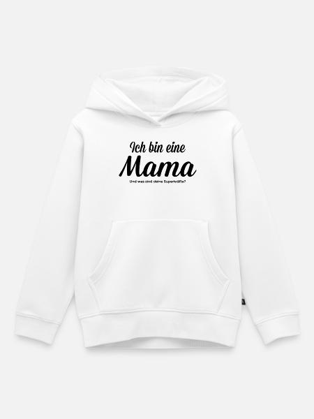 Mama mit Superkraft - Kinder Premium Organic Hoodie - Weiß