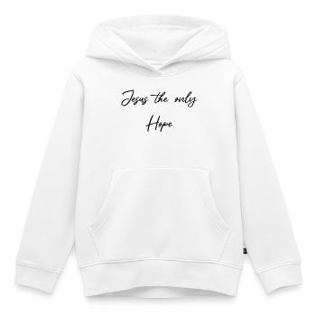 Jésus, le seul espoir - Sweat Premium à capuche enfant bio - blanc - Devant - AI Model Kid Female (0cm)