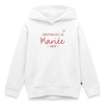 Mariage 2027 - Maman de la Mariée française - Sweat Premium à capuche enfant bio - blanc - Devant - AI Model Kid Female (0cm)