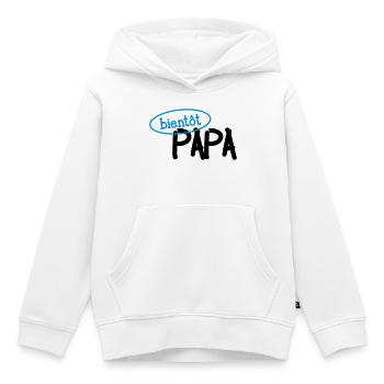 Bientôt Papa ! - Sweat Premium à capuche enfant bio - blanc - Devant - AI Model Kid Female (0cm)