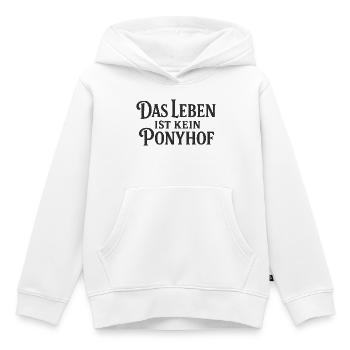 La vie n’est pas un enclos à poney - Sweat Premium à capuche enfant bio - blanc - Devant - AI Model Kid Female (0cm)