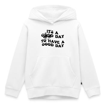 A good day to have a good day # - Kids Premium Organic Hoodie - white - Front - AI Model Kid Female (0cm)