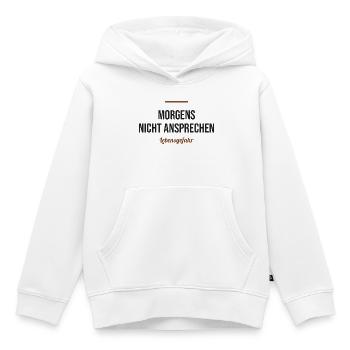 Morgens nicht ansprechen – Lebensgefahr - Kinder Premium Organic Hoodie - Weiß - Vorne - AI Model Kid Female (0cm)
