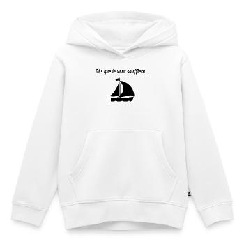 Dès que le vent soufflera - Sweat Premium à capuche enfant bio - blanc - Devant - AI Model Kid Female (0cm)