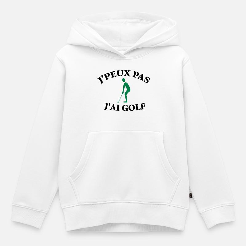 Je ne peux pas, j’ai golf. - Sweat Premium à capuche enfant bio - blanc