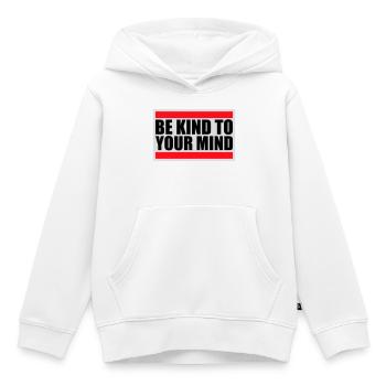 Be Kind To Your Mind Lustig Psychisch Gesund Logo - Kinder Premium Organic Hoodie - Weiß - Vorne - AI Model Kid Female (0cm)