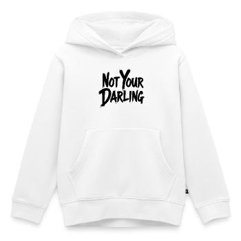 Not Your Darling Statement Spruch Streetwear - Kinder Premium Organic Hoodie - Weiß - Vorne - AI Model Kid Female (0cm)