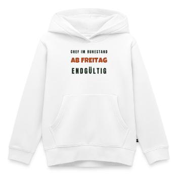Chef Im Ruhestand Ab Freitag Endgültig Spruch - Kinder Premium Organic Hoodie - Weiß - Vorne - AI Model Kid Female (0cm)