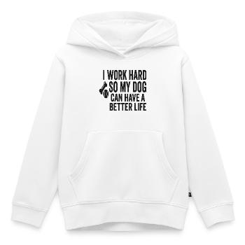 Ich arbeite hart, damit mein Hund besser lebt - Kinder Premium Organic Hoodie - Weiß - Vorne - AI Model Kid Female (0cm)