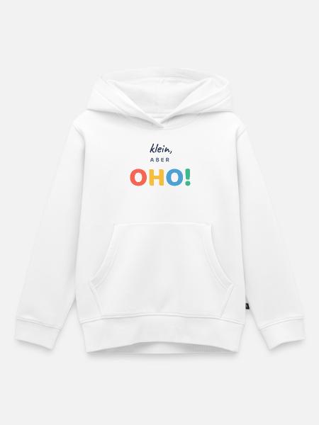 Klein, aber OHO! - Kinder Premium Organic Hoodie - Weiß