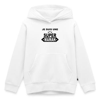 Je suis une super maman  - Sweat Premium à capuche enfant bio - blanc - Devant - AI Model Kid Female (0cm)