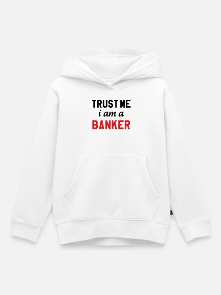 Glaub mir, ich bin Banker - Kinder Premium Organic Hoodie - Weiß