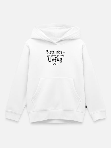 Bitte leise – ich plane gerade Unfug - Kinder Premium Organic Hoodie - Weiß