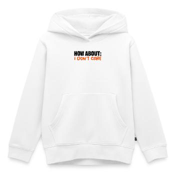 Je m’en fous de dire cool, je m’en fous - Sweat Premium à capuche enfant bio - blanc - Devant - AI Model Kid Female (0cm)