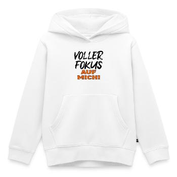 EGOISTISCH - VOLLER FOKUS AUF MICH - Kinder Premium Organic Hoodie - Weiß - Vorne - AI Model Kid Female (0cm)