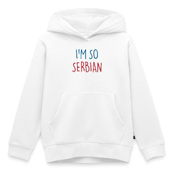 Je suis tellement serbe Serbie Serbie - Sweat Premium à capuche enfant bio - blanc - Devant - AI Model Kid Female (0cm)