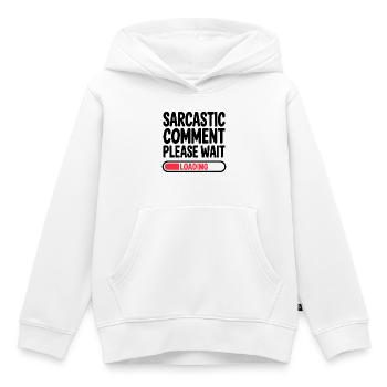 Commentaire sarcastique : Veuillez patienter, déclaration humoristique - Sweat Premium à capuche enfant bio - blanc - Devant - AI Model Kid Female (0cm)