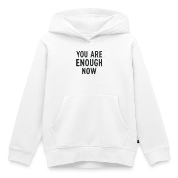 Tu es assez maintenant. Déclaration d’amour de soi. Regarde. - Sweat Premium à capuche enfant bio - blanc - Devant - AI Model Kid Female (0cm)