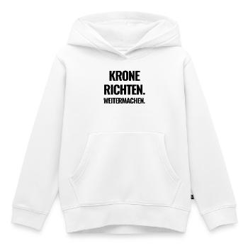 Krone Richten. Weitermachen. - Kinder Premium Organic Hoodie - Weiß - Vorne - AI Model Kid Female (0cm)
