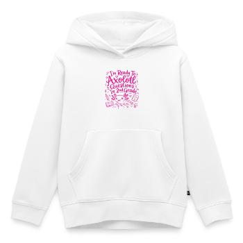 Ready to Axolotl Questions for 2nd Grade - Cute - Kids Premium Organic Hoodie - white - Front - AI Model Kid Female (0cm)
