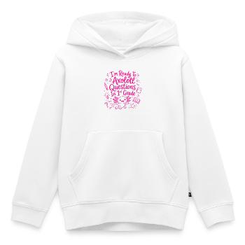 Ready to Axolotl Questions in 1st Grade - Cute - Kids Premium Organic Hoodie - white - Front - AI Model Kid Female (0cm)