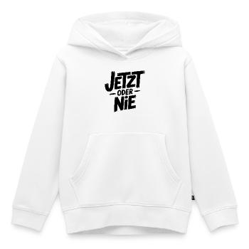 Jetzt oder nie Sprüche Mann Frau Lustig Niemals - Kinder Premium Organic Hoodie - Weiß - Vorne - AI Model Kid Female (0cm)