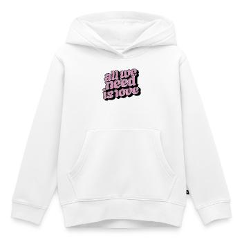 All We Need Is Love – Positive Typo Statement - Kinder Premium Organic Hoodie - Weiß - Vorne - AI Model Kid Female (0cm)