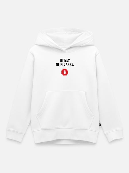 Hitze? Nein danke. - Kinder Premium Organic Hoodie - Weiß