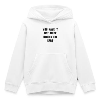 Vous l’avez le poing épais derrière les oreilles - Sweat Premium à capuche enfant bio - blanc - Devant - AI Model Kid Female (0cm)
