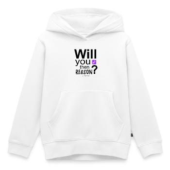 Ne voulez-vous pas alors Raison-Coran Citation - Sweat Premium à capuche enfant bio - blanc - Devant - AI Model Kid Female (0cm)