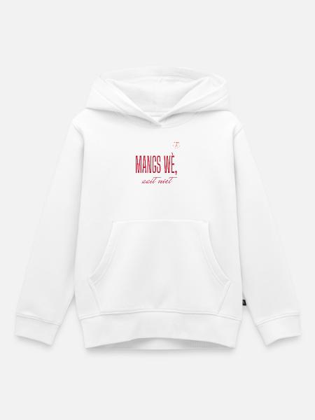 Mangs wè, streichelt nicht – Sallands-Dialekt - Kinder Premium Organic Hoodie - Weiß