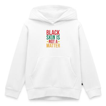 Black Skin Is not a matter shirt - Kinder Premium Organic Hoodie - Weiß - Vorne - AI Model Kid Female (0cm)