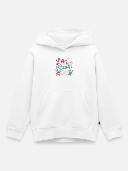 Livin' the Scrub Life - Kinder Premium Organic Hoodie - Weiß