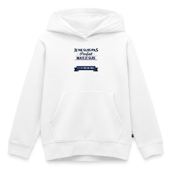 Je Ne Suis Pas Parfait Mais Je Suis Et C Est Pr... - Sweat Premium à capuche enfant bio - blanc - Devant - AI Model Kid Female (0cm)