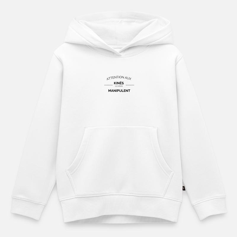 Les kinés vous manipulent ! - Sweat Premium à capuche enfant bio - blanc