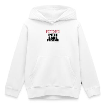 Danger Pète sans prévenir - Sweat Premium à capuche enfant bio - blanc - Devant - AI Model Kid Female (0cm)