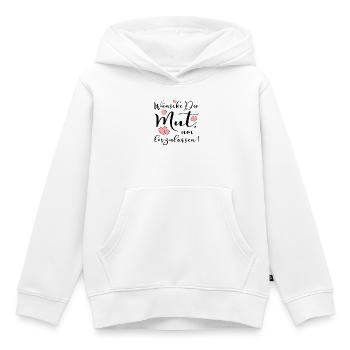 LEICHTIGKEIT - MUT UM LOSZULASSEN SPRÜCHE - Kinder Premium Organic Hoodie - Weiß - Vorne - AI Model Kid Female (0cm)