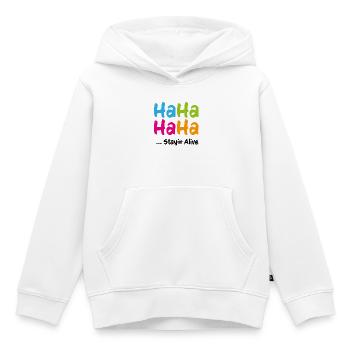 Ha Ha Ha Ha Stayin Alive - Kinder Premium Organic Hoodie - Weiß - Vorne - AI Model Kid Female (0cm)
