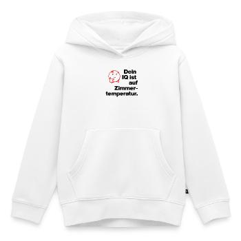 YOUR IQ IS AT ROOM TEMPERATURE. SARCASM CHEEKY - Kids Premium Organic Hoodie - white - Front - AI Model Kid Female (0cm)