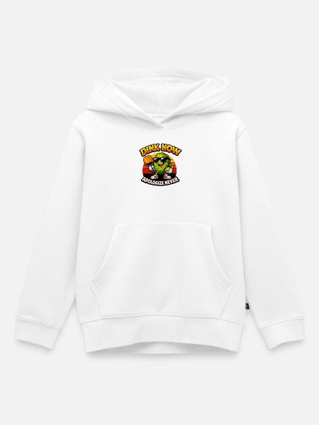Dink Now Apologize Never - Kinder Premium Organic Hoodie - Weiß