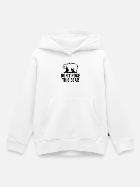Stach diesen Bär nicht an - Kinder Premium Organic Hoodie - Weiß