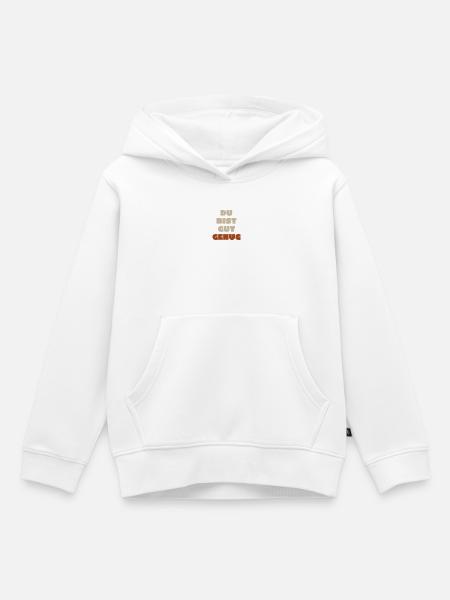 Du Bist Gut Genug - Kinder Premium Organic Hoodie - Weiß