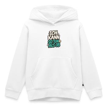 ICH KANN SO TUN ALS OB - Kinder Premium Organic Hoodie - Weiß - Vorne - AI Model Kid Female (0cm)