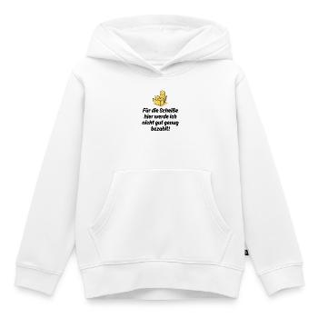 FÜR DIE SCHEIßE WERDE ICH NICHT GUT BEZAHLT, JOB - Kinder Premium Organic Hoodie - Weiß - Vorne - AI Model Kid Female (0cm)