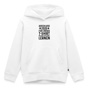 Diplôme 2026 J’ai dû étudier longtemps pour un T-shirt - Sweat Premium à capuche enfant bio - blanc - Devant - AI Model Kid Female (0cm)
