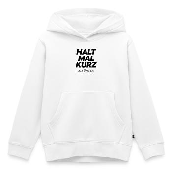 Halt mal kurz die Fresse Spruch Shirt - Kinder Premium Organic Hoodie - Weiß - Vorne - AI Model Kid Female (0cm)