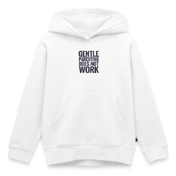 Citation sur la parentalité douce et non le travail, design familial - Sweat Premium à capuche enfant bio - blanc - Devant - AI Model Kid Female (0cm)
