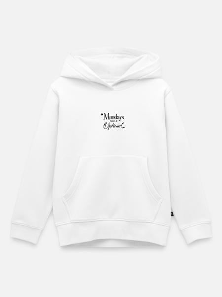Mondays should be optional - Kinder Premium Organic Hoodie - Weiß