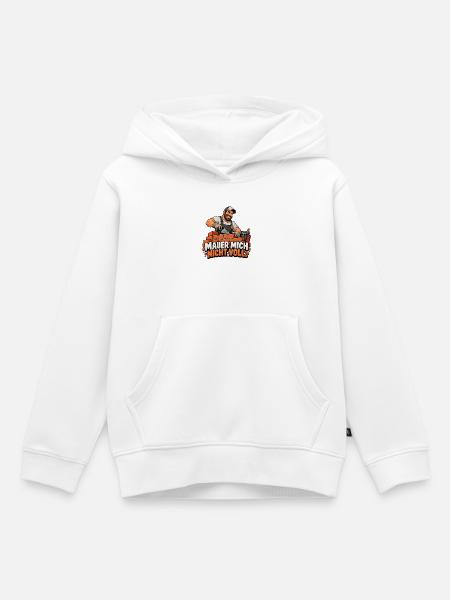 Mauer Mich Nicht Voll Spruch - Kinder Premium Organic Hoodie - Weiß